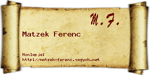 Matzek Ferenc névjegykártya